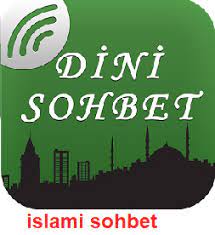 Sohbet İslam İslami Sohbet Odaları